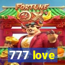 777 love